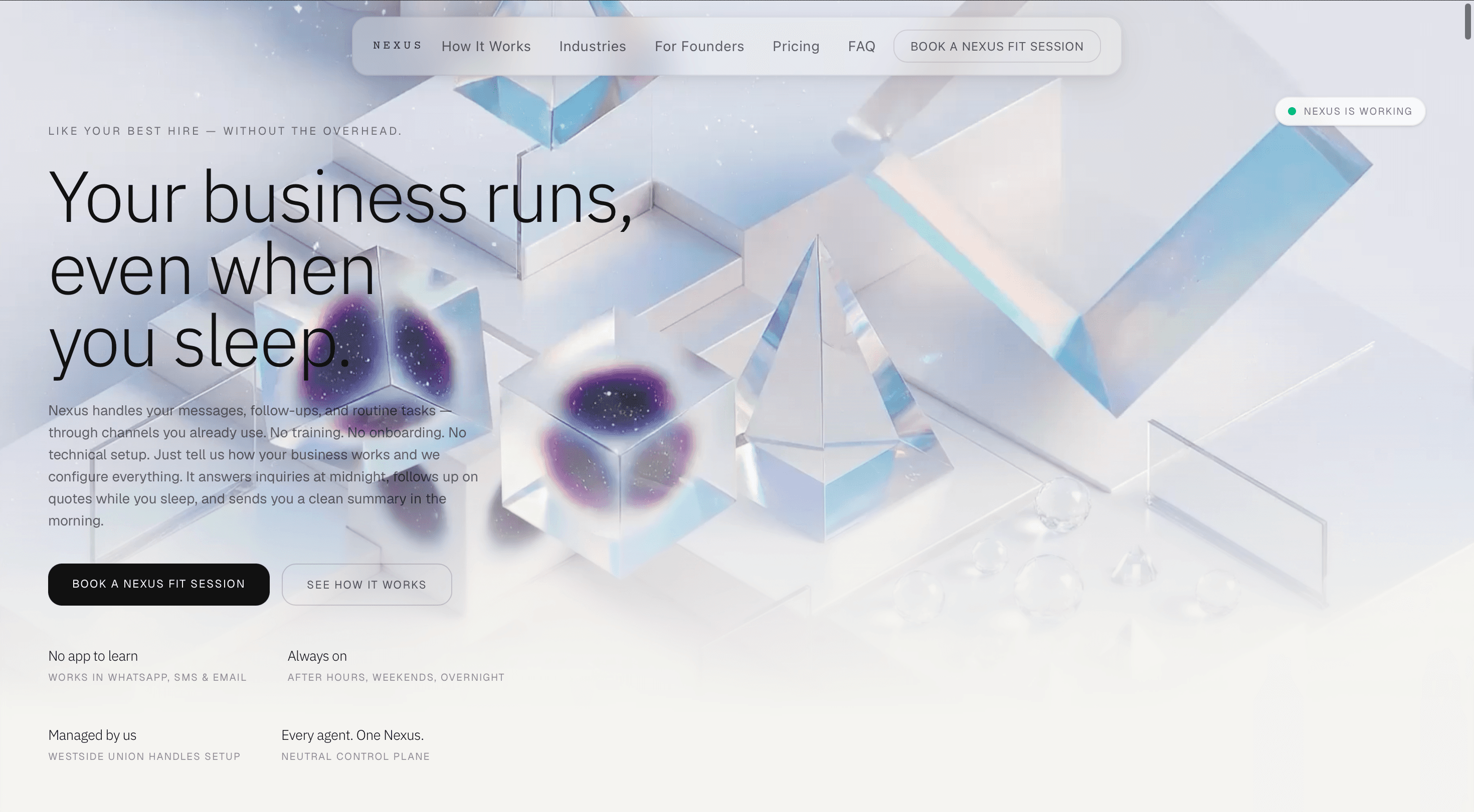 Project Nexus marketing site hero: large editorial headline 'Your business runs, even when you sleep.' on an off-white background with iridescent geometric forms